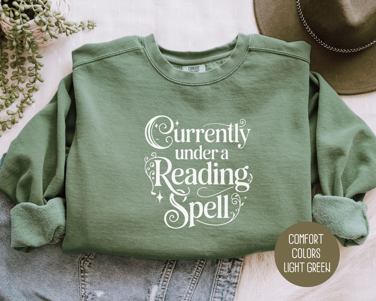 Currently Under a Reading Spell Comfort Colors Sweatshirt