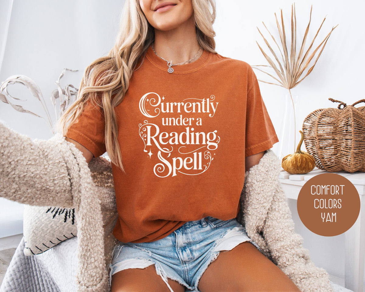 Currently Under a Reading Spell Comfort Colors Shirt